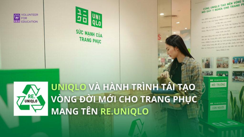 Cùng VEO tìm hiểu sáng kiến CSR RE.UNIQLO của UNIQLO và cách thương hiệu này kết hợp thời trang với lối sống xanh