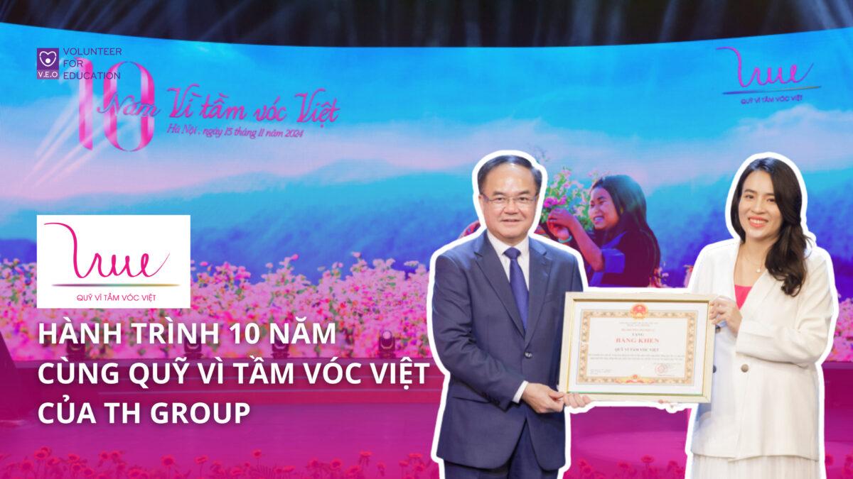 Trách nhiệm xã hội của TH Group - Hành trình 10 năm cùng Quỹ Vì Tầm Vóc Việt